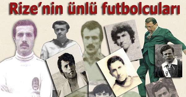 Rize'nin ünlü futbolcuları - 1 / Foto Galeri