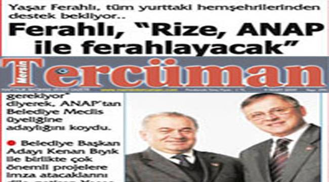 BIYIK VE FERAHLI, MERSİN MEDYASI'NDA