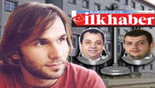 İLKHABER DAVASI DEVAM EDİYOR