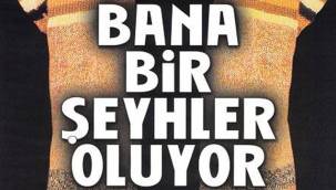 'BANA BİR ŞEYHLER OLUYOR' RİZE'DE SAHNELENDİ