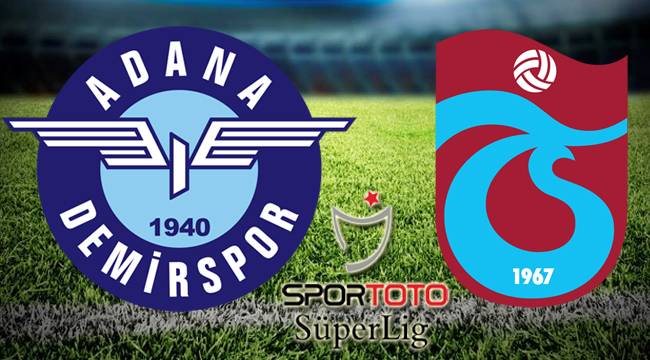 Adana Demirspor - Trabzonspor maçı Canlı izle