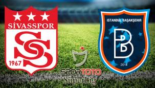Sivasspor - Başakşehir maçı Canlı izle