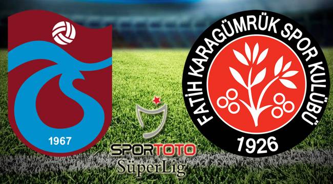 Trabzonspor - Fatih Karagümrük maçı Canlı izle