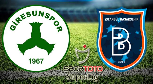 Giresunspor - Başakşehir maçı Canlı izle