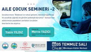 Ardeşen'de Aile ve Çocuk Semineri düzenlenecek