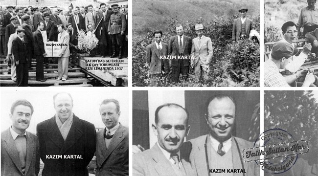 Kazım Kartal ve Rize'nin Çay Tarihine katkıları