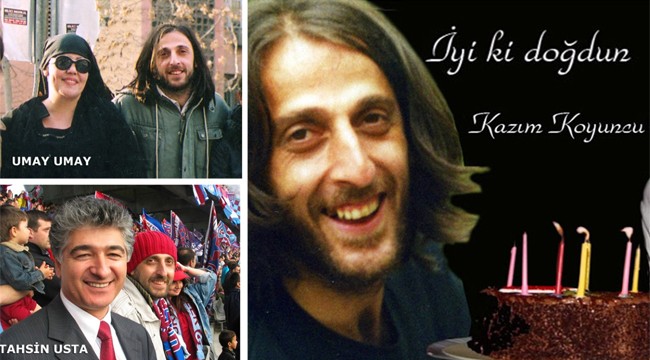 Kazım Koyuncu bugün 52 yaşına basacaktı!
