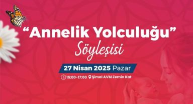 Rize'de Annelik Yolculuğu söyleşisi düzenlenecek