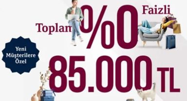 QNB'den Yeni Müşterilere 85.000 TL’ye Varan %0 Faizli Nakit Fırsatı!